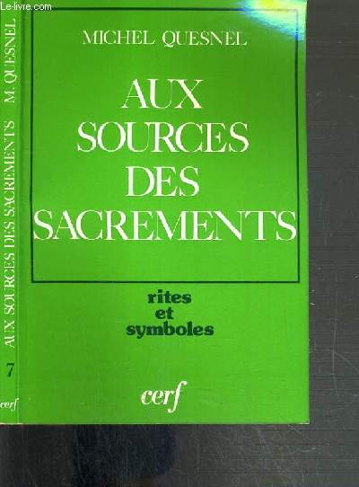 AUX SOURCES DES SACREMENTS - RITES ET SYMBOLES