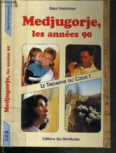 MEDJUGORJE, LES ANNEES 90.