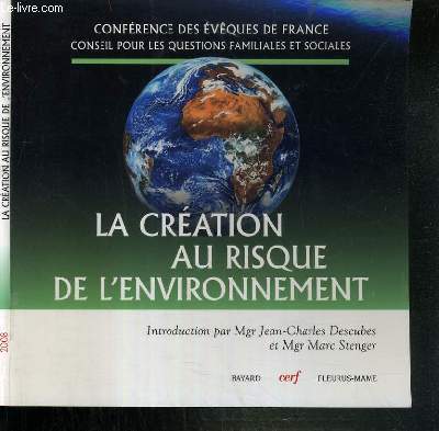 LA CREATION AU RIQUE DE L'ENVIRONNEMENT - CONFERENCE DES EVEQUES DE FRANCE