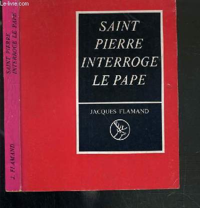 SAINT PIERRE INTERROGE LE PAPE