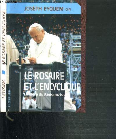LE ROSAIRE ET L'ENCYCLIQUE - LA MERE DU REDEMPTEUR
