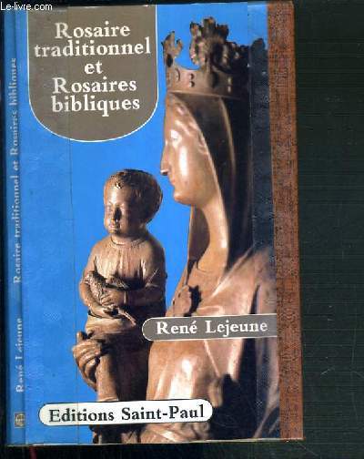 ROSAIRE TRADITIONNEL ET ROSAIRES BIBLIQUES