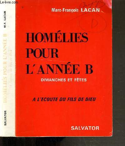 HOMELIES POUR L'ANNEE B - DIMANCHES ET FETES - A L'ECOUTE DU FILS DE DIEU