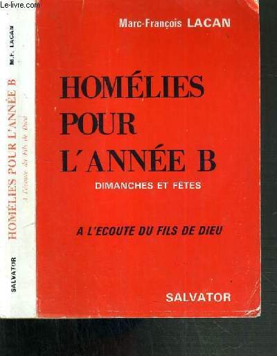 HOMELIES POUR L'ANNEE B - DIMANCHES ET FETES - A L'ECOUTE DU FILS DE DIEU