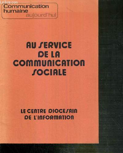 AU SERVICE DE LA COMMUNICATION SOCIALE - N SPECIAL. SEPTEMBRE-OCTOBRE-NOVEMBRE 1973.