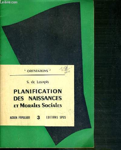 PLANIFICATION DES NAISSANCES ET MORALES SOCIALES - ACTIONS POPULAIRE N3 / COLLECTION ORIENTATIONS