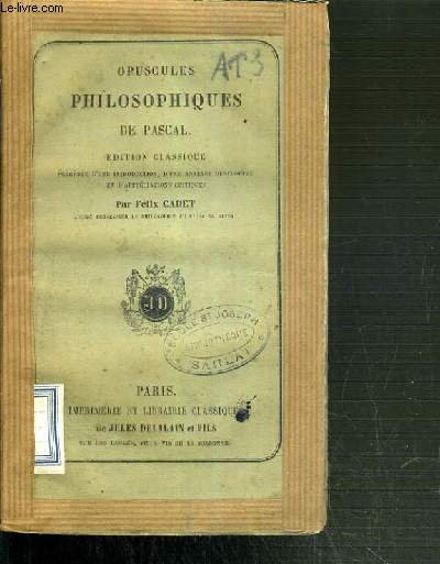 OPUSCULES PHILOSOPHIQUES DE PASCAL - EDITION CLASSIQE