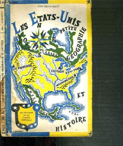 LES ETATS-UNIS - PETITE GEOGRAPHIE ET HISTOIRE / COLLECTION TOUS LES PAYS DU MONDE