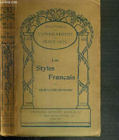 LES STYLES FRANCAIS / BIBLIOTHEQUE DE L'ENSEIGNEMENT DES BEAUX-ARTS