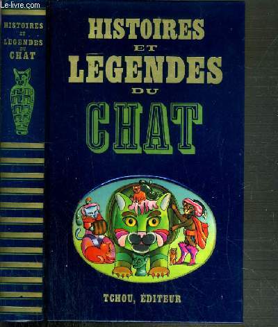 HISTOIRES ET LEGENDES DU CHAT