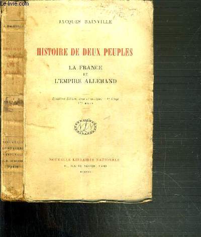 HISTOIRE DE DEUX PEUPLES - LA FRANCE ET L'EMPIRE ALLEMAND