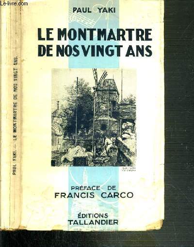 LE MONTMARTRE DE NOS VINGT ANS
