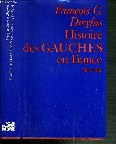 HISTOIRE DES GAUCHES EN FRANCE 1940-1974