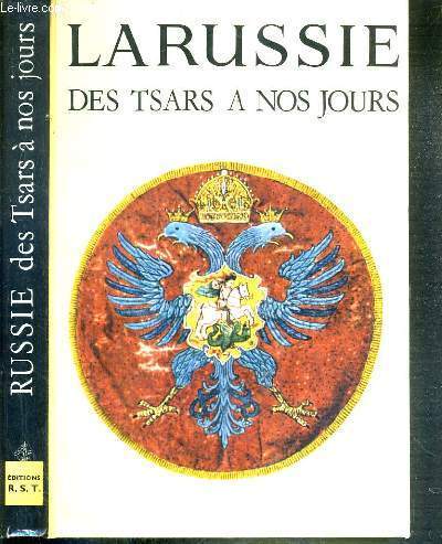 LA RUSSIE DES TSARS A NOS JOURS / COLLECTION CARAVELLE