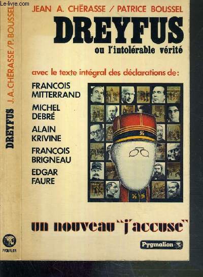 DREYFUS OU L'INTOLERABLE VERITE - UN NOUVEAU J'ACCUSE