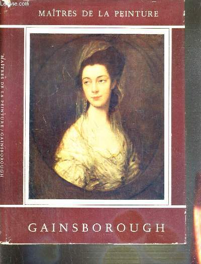 THOMAS GAINSBOROUGH / MAITRES DE LA PEINTURE.