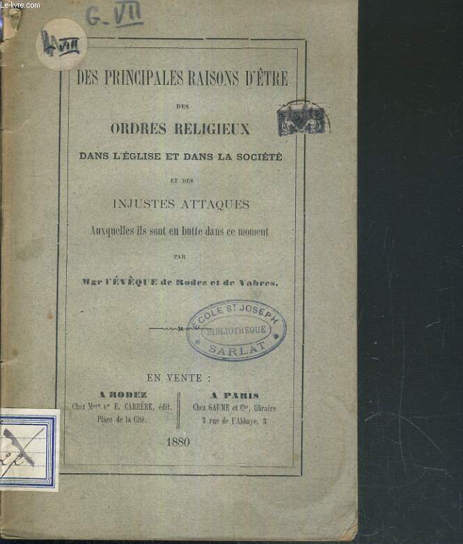 DES PRINCIPALES RAISONS D'ETRE DES ORDRES RELIGIEUX DANS L'EGLISE ET DANS LA SOCIETE ET DES INJUSTES ATTAQUES AUXQUELLES ILS SONT EN BUTTE DANS CE MOMENT.