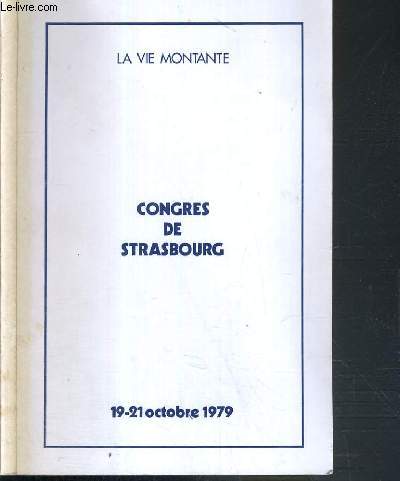 LA VIE MONTANTE - CONGRES DE STRASBOURG 19-21 OCTOBRE 1979 - LES AINES DANS L'EGLISE ET DANS LE MONDE D'AUJOURD'HUI.