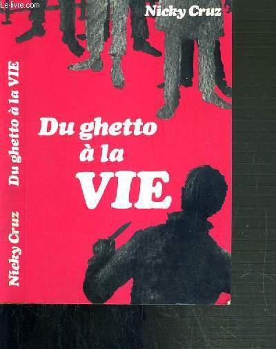 DU GHETTO A LA VIE