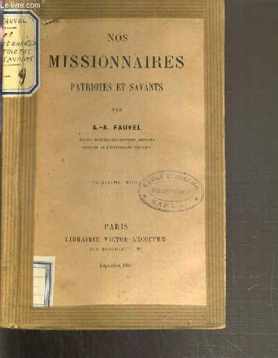 NOS MISSIONNAIRES PATRIOTES ET SAVANTS