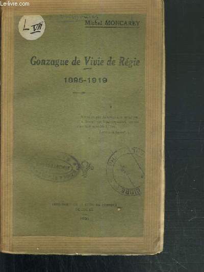 GONZAGUE DE VIVIE DE REGIE 1895-1919