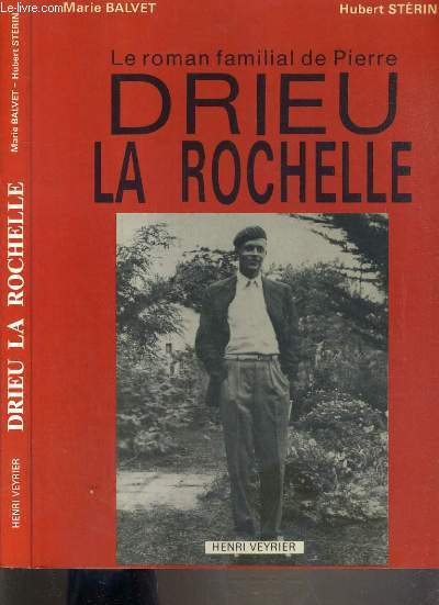 LE ROMAN FAMILIAL DE PIERRE DRIEU LA ROCHELLE - ETUDE PSYCHOGENEALOGIQUE