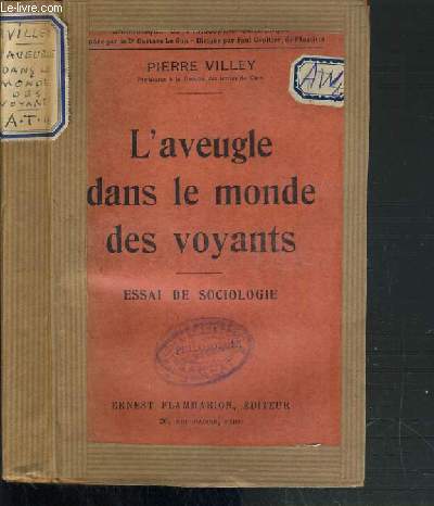 L'AVEUGLE DANS LE MONDE DES VOYANTS - ESSAI DE SOCIOLOGIE