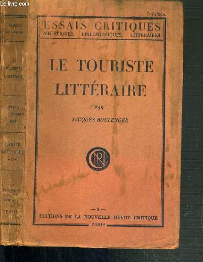 LE TOURISTE LITTERAIRE / ESSAIS CRITIQUES ARTISTIQUES, PHILOSOPHIQUES ET LITTERAIRES N9