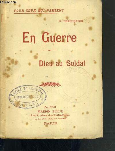 EN GUERRE - DIEU AU SOLDAT / POUR CEUX QUI PARTENT