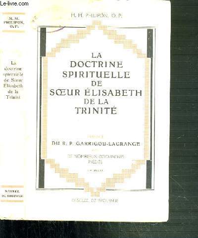 LA DOCTRINE SPIRITUELLE DE SOEUR ELISABETH DE LA TRINITE