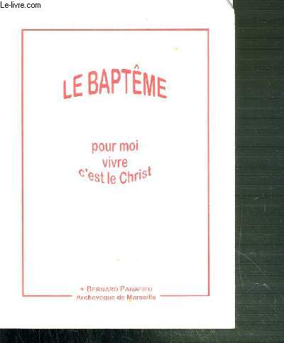 LA BAPTEME POUR MOI VIVRE C'EST LE CHRIST