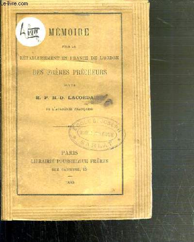 MEMOIRE POUR LE RETABLISSEMENT EN FRANCE DE L'ORDRE DES FRERES PRECHEURS