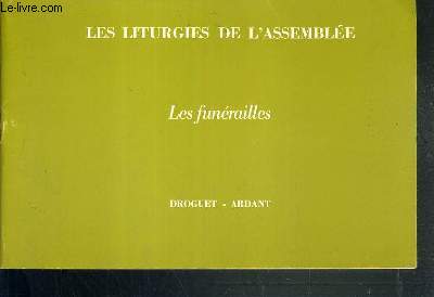 LES FUNERAILLES / LES LITURGIES DE L'ASSEMBLEE