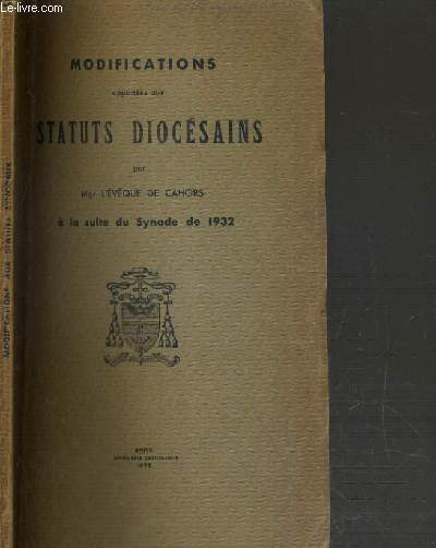 MODIFICATIONS APPORTEES AUX STATUTS DIOCESAINS - A LA SUITE DU SYNODE DE 1932.