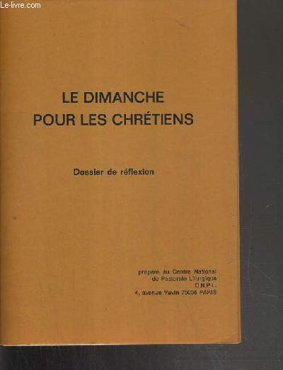 LE DIMANCHE POUR LES CHRETIENS - DOSSIER DE REFLEXION