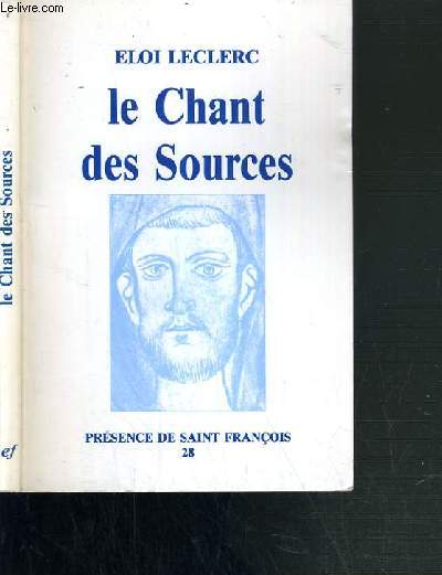 LE CHANT DES SOURCES / PRESENCE DE SAINT-FRANCOIS N28 - 3me EDITION