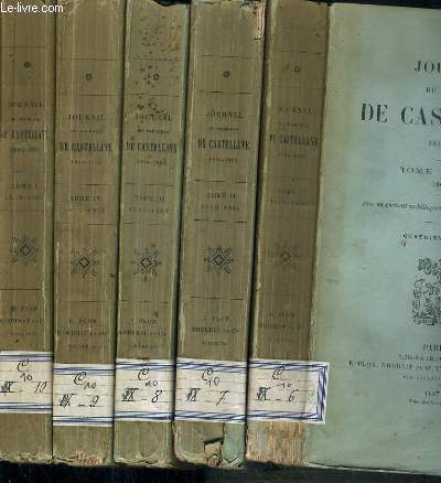 JOURNAL DU MARECHAL DE CASTELLANE - 1804-1862 - 5 TOMES - 1 + 2 + 3 + 4 + 5 / TOME 1. 1804-1823 - TOME 2.1823-1831 - TOME 3.1831-1847 - TOME 4.1847-1853. - TOME 5.1853-1862.