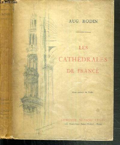 LES CATHEDRALES DE FRANCE - NOUVELLE EDITION.