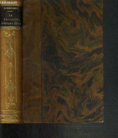 LA TROISIEME REPUBLIQUE / COLLECTION L'HISTOIRE DE FRANCE RACONTEE A TOUS.