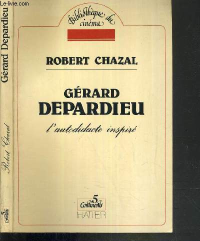 GERARD DEPARDIEU - L'AUTODIDACTE INSPIRE / BIBLIOTHEQUE DU CINEMA