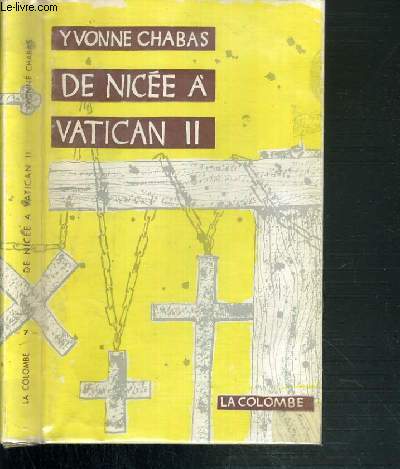 DE NICEE A VATICAN II - LES HOMMES DE PAIX