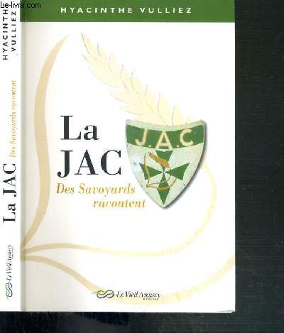 LA JAC - DES SAVOYARDS RACONTENT
