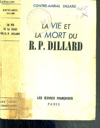 LA VIE ET LA MORT DU R.P. DILLARD
