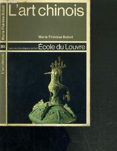 L'ART CHINOIS / LES GRANDES ETAPES DE L'ART - ECOLE DU LOUVRE