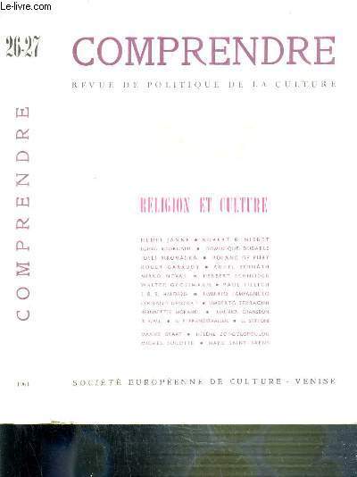 COMPRENDRE - REVUE POLITIQUE DE LA CULTURE 26-27 - RELIGION ET CULTURE / 2 photos disponibles dont la table des matieres.