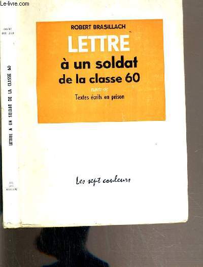 LETTRE A UN SOLDAT DE LA CLASSE 60 SUIVIE DE TEXTES ECRITS EN PRISON