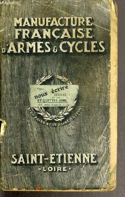 CATALOGUE DE LA MANUFACTURE FRANCAISE D'ARMES & CYCLES DE SAINT-ETIENNE / 2 photos disponibles.