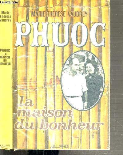 PHUOC - LA MAISON DU BONHEUR