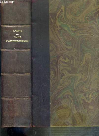 TRAITE D'ANATOMIE HUMAINE - TOME 4. APPAREIL DE LA DIGESTION - APPAREIL URO-GENITAL - GLANDES A SECRETION INTERNE - EMBRYOLOGIE - 7me EDITION.