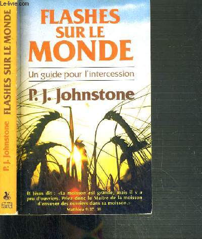 FALSHES SUR LE MONDE - UN GUIDE POUR L'INTERCESSION